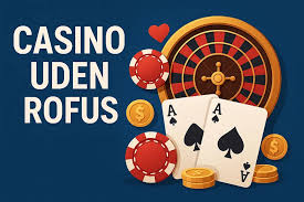 Oplev Spændingen ved Casino Uden ROFUS